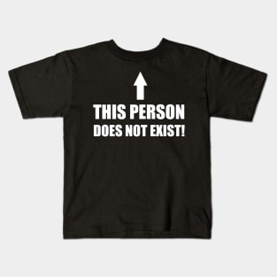 This person does not exist! Kids T-Shirt